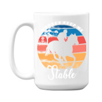 Hot Trend Horses Keep Me Stable 15 Oz Coffee Mug | Artistshot