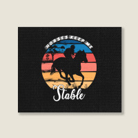 Hot Trend Horses Keep Me Stable Landscape Canvas Print | Artistshot