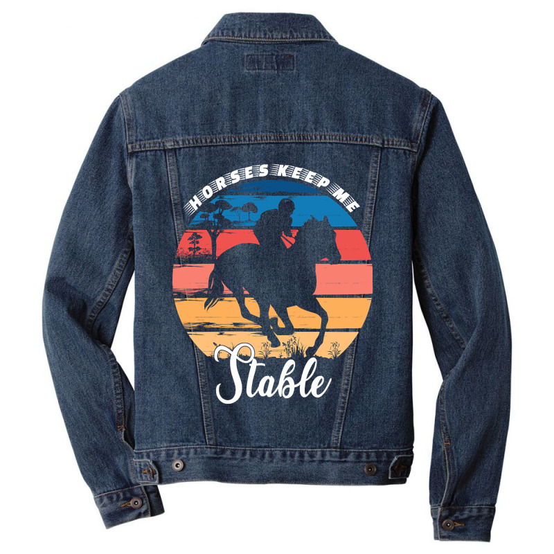 Hot Trend Horses Keep Me Stable Men Denim Jacket | Artistshot