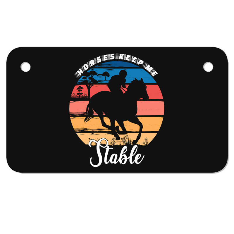 Hot Trend Horses Keep Me Stable Motorcycle License Plate | Artistshot