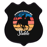 Hot Trend Horses Keep Me Stable Shield Patch | Artistshot