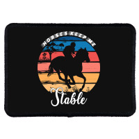 Hot Trend Horses Keep Me Stable Rectangle Patch | Artistshot