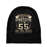 Taxidermist Isn´t Stressful   55. Birthday Taxidermy T Shirt Baby Beanies | Artistshot