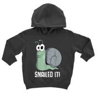 Snailed It Cute Snail T Shirt Toddler Hoodie | Artistshot