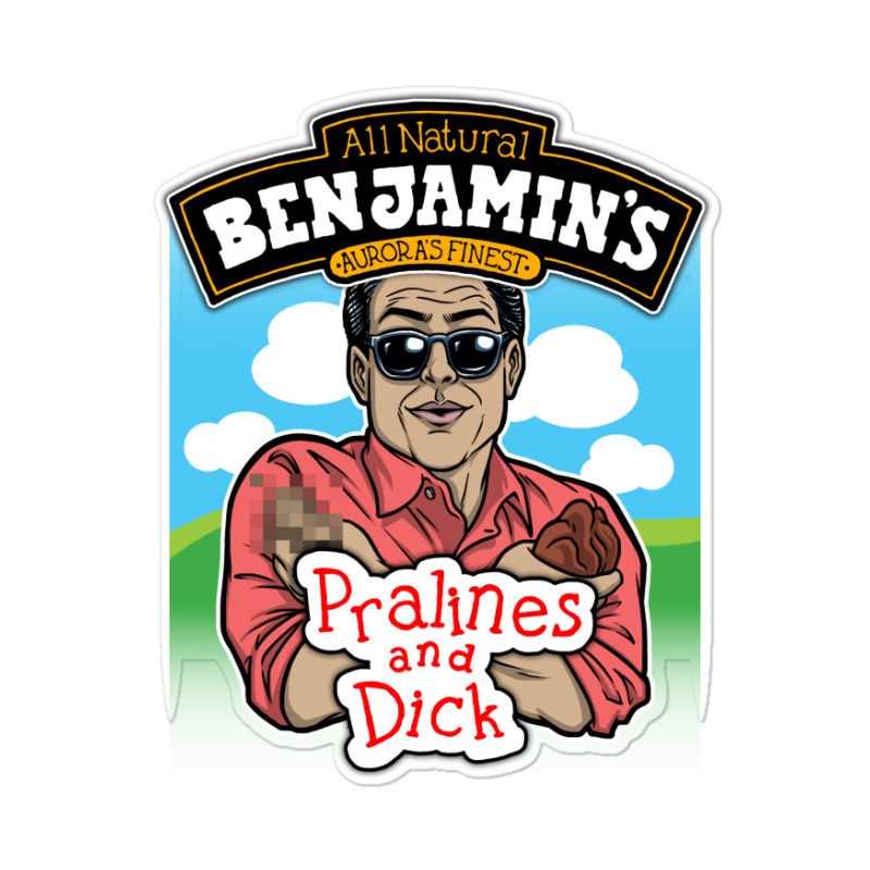 Benjamin's Pralines And Dick Sticker | Artistshot