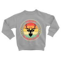 Taxidermist Taxidermy You Can Get Stuffed! T Shirt Toddler Sweatshirt | Artistshot