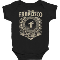 Team Francisco Lifetime Member Vintage Francisco Family T Shirt Baby Bodysuit | Artistshot