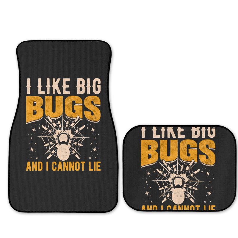 Hot Trend I Like Big Bugs And I Can't Lie Hairy Spider Tarantula Lover Full Set Car Mats | Artistshot