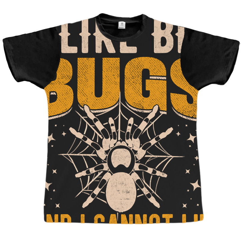 Hot Trend I Like Big Bugs And I Can't Lie Hairy Spider Tarantula Lover Graphic T-shirt | Artistshot