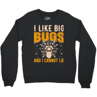 Hot Trend I Like Big Bugs And I Can't Lie Hairy Spider Tarantula Lover Crewneck Sweatshirt | Artistshot