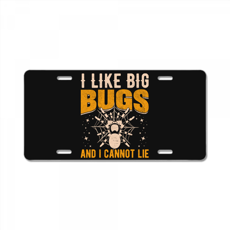 Hot Trend I Like Big Bugs And I Can't Lie Hairy Spider Tarantula Lover License Plate | Artistshot