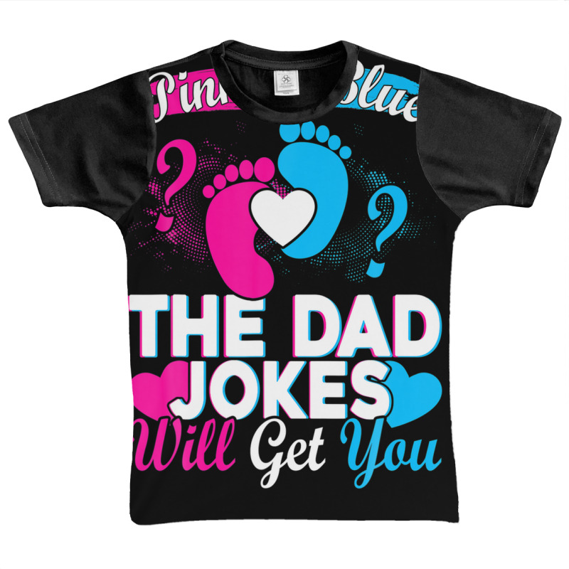 Mens Pink Or Blue The Dad Jokes Will Get You Graphic Youth T-shirt by areiasmernelz | Artistshot