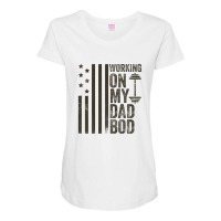 Mens Working On My Dad Bod Gym American Flag Funny Fathers Day Maternity Scoop Neck T-shirt | Artistshot