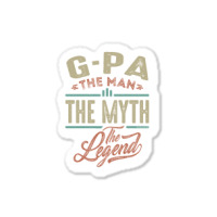 G Pa The Myth The Legend Sticker | Artistshot