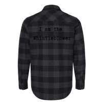 I Am The Whistleblower Black Typewriter Style Text Flannel Shirt | Artistshot