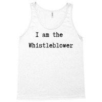 I Am The Whistleblower Black Typewriter Style Text Tank Top | Artistshot