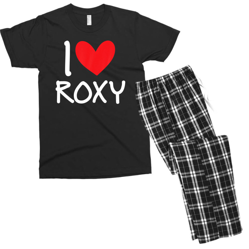 I Love Roxy Name Personalized Girl Woman Bff Friend Heart Men's T-shirt Pajama Set | Artistshot