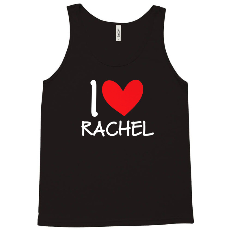 I Love Rachel Name Personalized Girl Woman Bff Friend Heart Tank Top | Artistshot