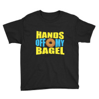 Trending Hands Off Of My Bagel Youth Tee | Artistshot