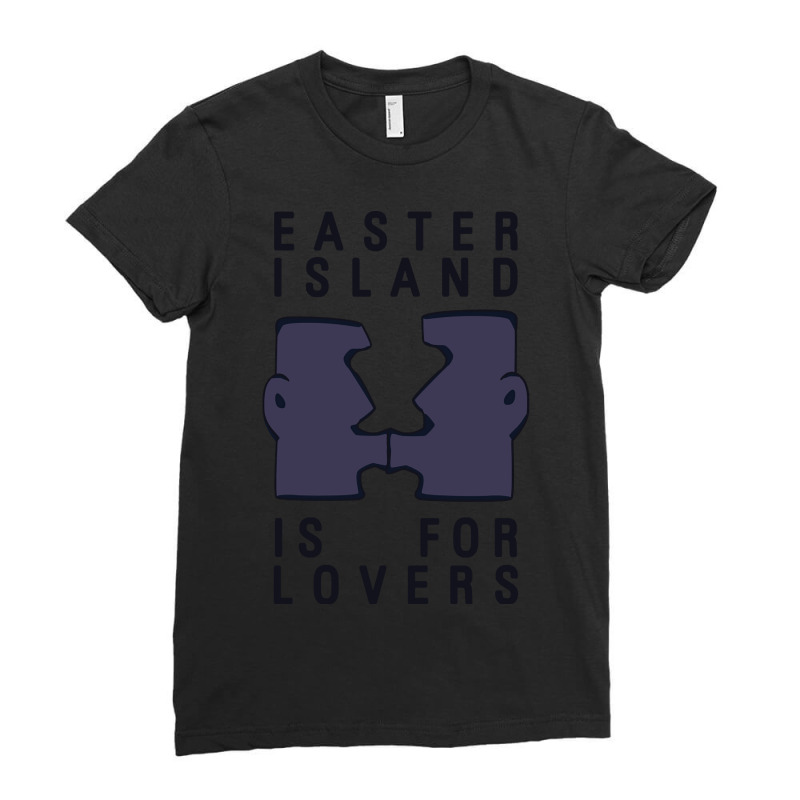 Limited Edition Easter Island Is For Lovers Ladies Fitted T-shirt | Artistshot