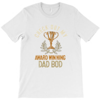 Dad Award Winning Dad Bod Dad Jokes Funny Father's Day T-shirt | Artistshot