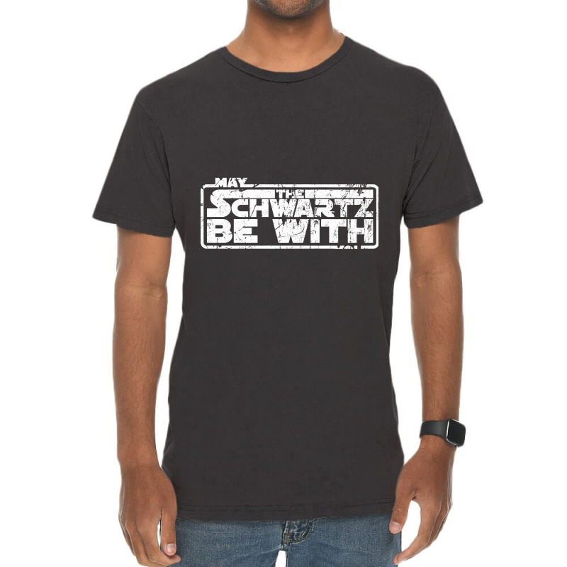 Hot Trend May The Schwartz Be With You-oad70 Vintage T-Shirt by Crews Micki | Artistshot