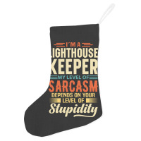 Trending I'm A Lighthouse Keeper Holiday Stocking | Artistshot