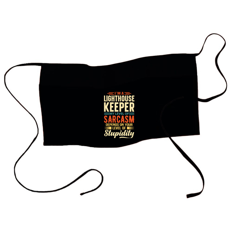 Trending I'm A Lighthouse Keeper Waist Apron | Artistshot