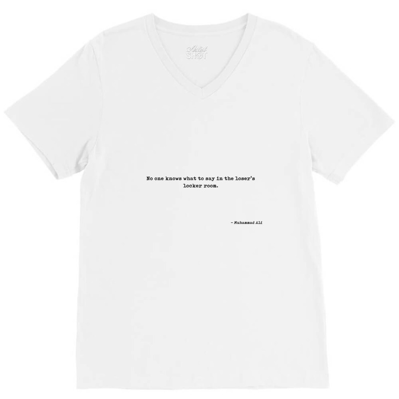 No One Knows What To Say In The Losers Locker Room Quote V-Neck Tee by yenalsardao | Artistshot