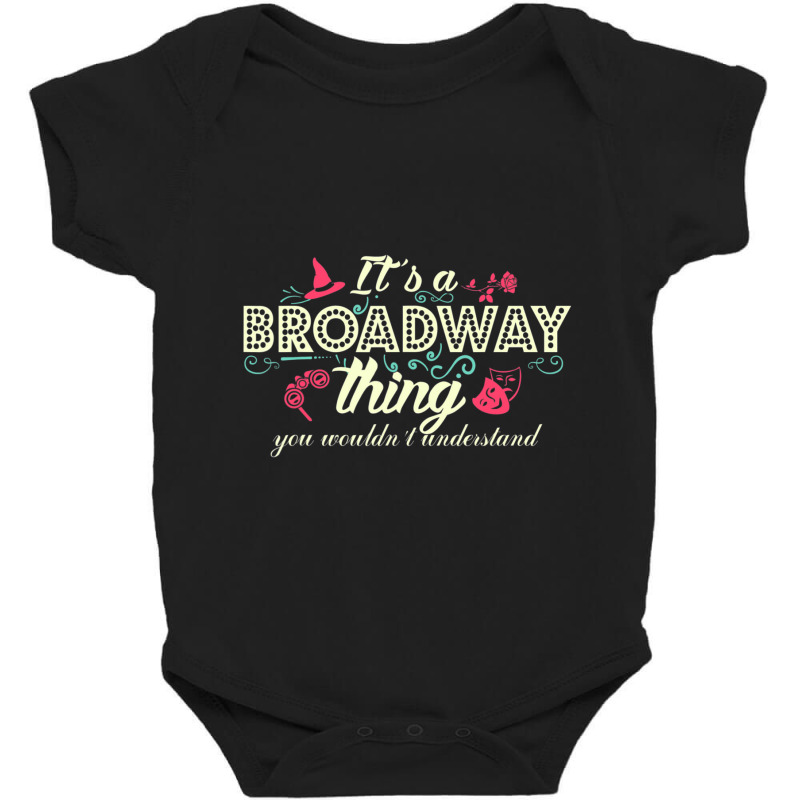 Trending It's A Broadway Thing Broadway Baby Bodysuit by Sierra Dennis | Artistshot