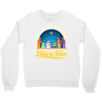 O Come Let Us Adore Him Christmas Nativity Jesus Christian Crewneck Sweatshirt | Artistshot