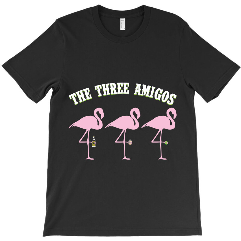 The Three Amigos Flamingos With Tequila Salt Lime T-shirt T-shirt | Artistshot