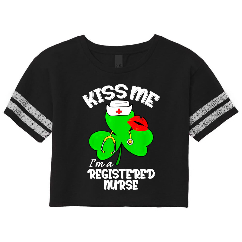 Funny Shamrock Im A Registered Nurse St Patricks Day Lucky Scorecard Crop Tee | Artistshot