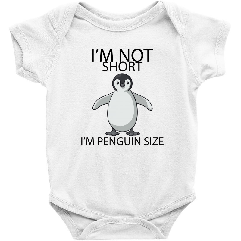 I'm Not Short I'm Penguin Size Baby Bodysuit | Artistshot