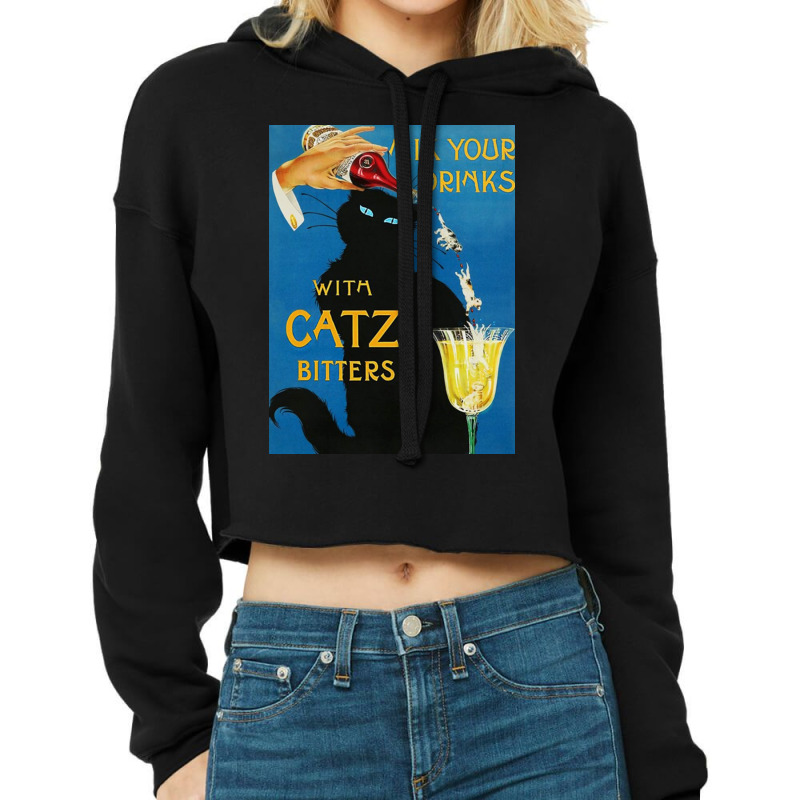 Mix Your Drinks With Catz Cats Bitters Poster Cool Cropped Hoodie by faqottpapacb | Artistshot