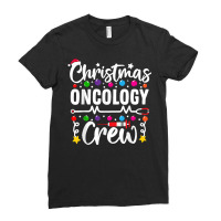 Christmas Oncology Crew Oncology Nurse Pediatric T Shirt Ladies Fitted T-shirt | Artistshot