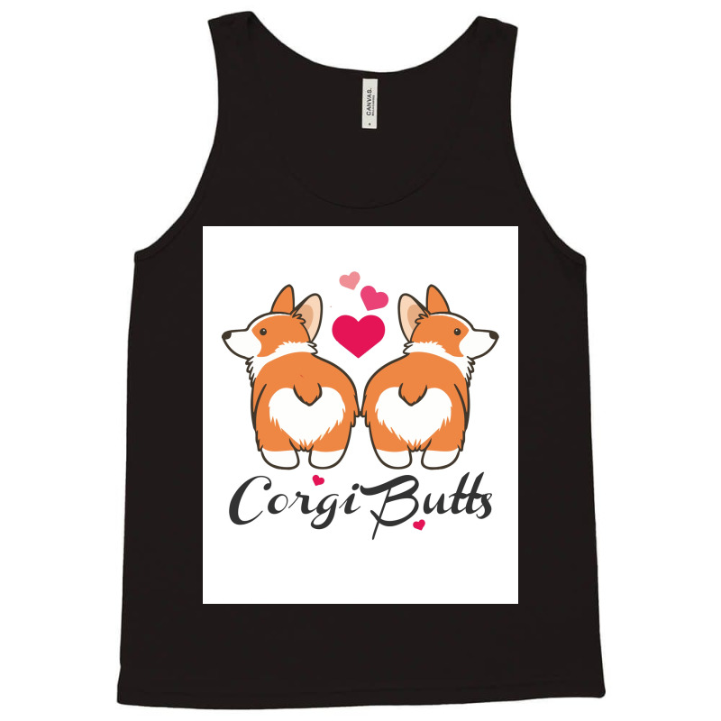 Corgi Butts Funny Dog Poster Funny Tank Top | Artistshot