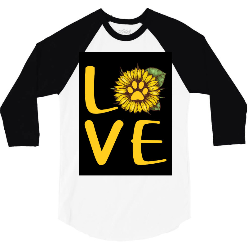 Dog Love Sunflower Poster Love 3/4 Sleeve Shirt | Artistshot