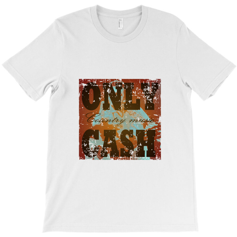 Only Cash   Country Music Artist T-shirt | Artistshot