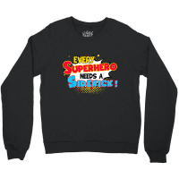 Kids Every Superhero Needs A Sidekick Brother Sister Crewneck Sweatshirt | Artistshot