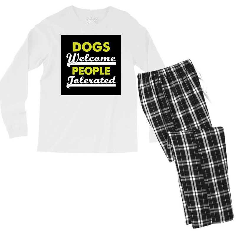 Dogs Welcome People Tolerated Poster Love Boy Men's Long Sleeve Pajama Set | Artistshot