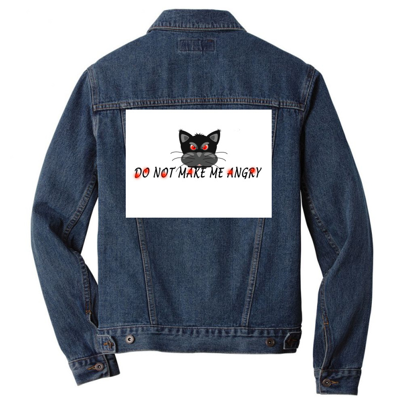 Do Not Make Me Angry Poster Cute Men Denim Jacket | Artistshot