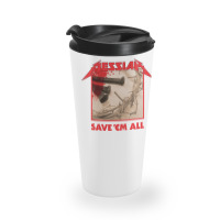 Messiah Save 'em All (heavy Crusade) Travel Mug | Artistshot