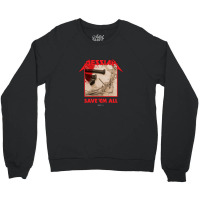 Messiah Save 'em All (heavy Crusade) Crewneck Sweatshirt | Artistshot