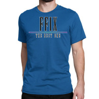 Ffix The Best One Classic Tshirt 70s Classic T-shirt | Artistshot