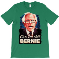 Give Em Hell Bernie   80s T-shirt | Artistshot