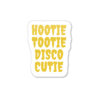 Hootie Tootie Disco Cutie Sticker | Artistshot