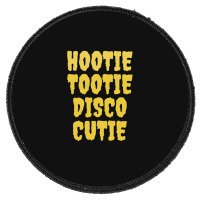 Hootie Tootie Disco Cutie Round Patch | Artistshot