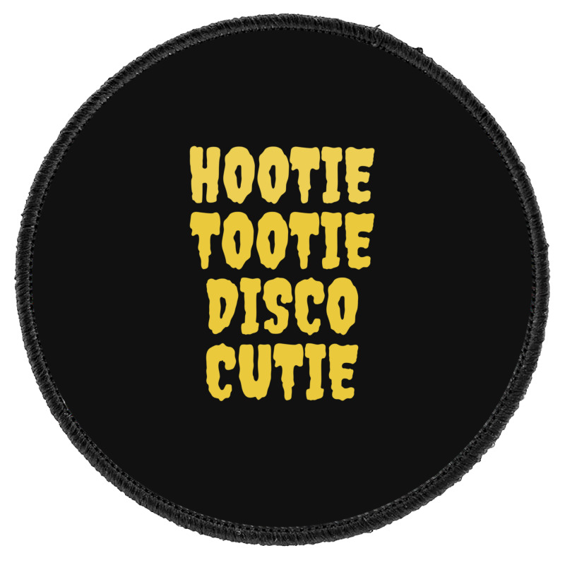 Hootie Tootie Disco Cutie Round Patch | Artistshot