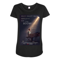 Tick Tick Boom! Maternity Scoop Neck T-shirt | Artistshot